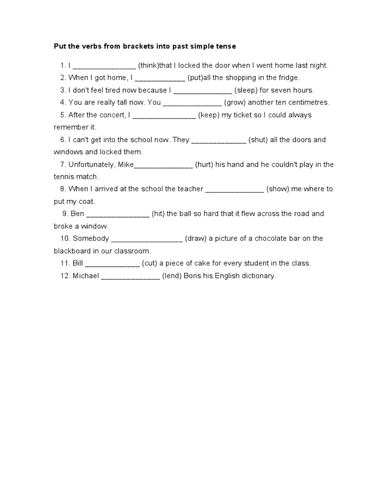 Put The Verbs From Brackets Into Past Simple Tense | PDF