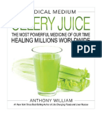Medical Medium Celery Juice: The Most Powerful Medicine of Our Time Healing Millions Worldwide - Anthony William