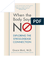 When The Body Says No: Understanding The Stress-Disease Connection - Gabor Maté M.D.