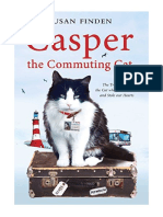 Casper The Commuting Cat: The True Story of The Cat Who Rode The Bus and Stole Our Hearts - True Story Books