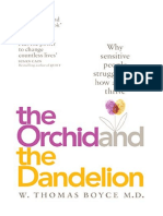 The Orchid and The Dandelion: Why Sensitive People Struggle and How All Can Thrive - W. Thomas Boyce