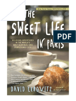 The Sweet Life in Paris: Delicious Adventures in The World's Most Glorious - and Perplexing - City - David Lebovitz