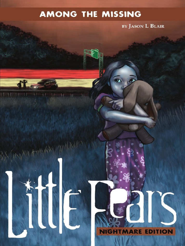Little Fears RPG Nightmare Edition Among The Missing PDF Free, PDF, Kidnapping