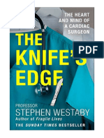 The Knife's Edge: The Heart and Mind of A Cardiac Surgeon - Stephen Westaby