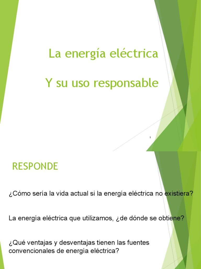 La Energia Electrica y Su Uso Responsable | PDF | Energía renovable ...