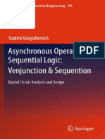 Asynchronous Operators of Sequential Logic Venjunction & Sequention Digital Circuit Analysis and Design (Vadim Vasyukevich (Auth.) )