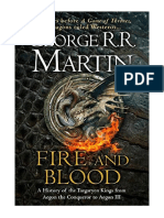 Fire and Blood: A History of The Targaryen Kings From Aegon The Conqueror To Aegon III As Scribed by Archmaester Gyldayn - George R. R. Martin