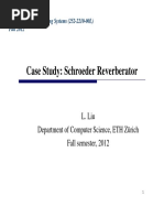 Case Study: Schroeder Reverberator: L. Liu Department of Computer Science, ETH Zürich Fall Semester, 2012