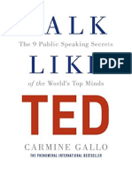 Talk Like TED: The 9 Public Speaking Secrets of The World's Top Minds - Carmine Gallo