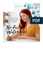 No-Fail Watercolor: The Ultimate Beginner's Guide To Painting With Confidence