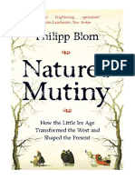 Nature's Mutiny: How The Little Ice Age Transformed The West and Shaped The Present - Philipp Blom