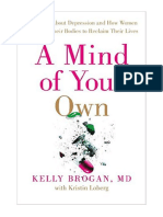 A Mind of Your Own: The Truth About Depression and How Women Can Heal Their Bodies To Reclaim Their Lives - DR Kelly Brogan
