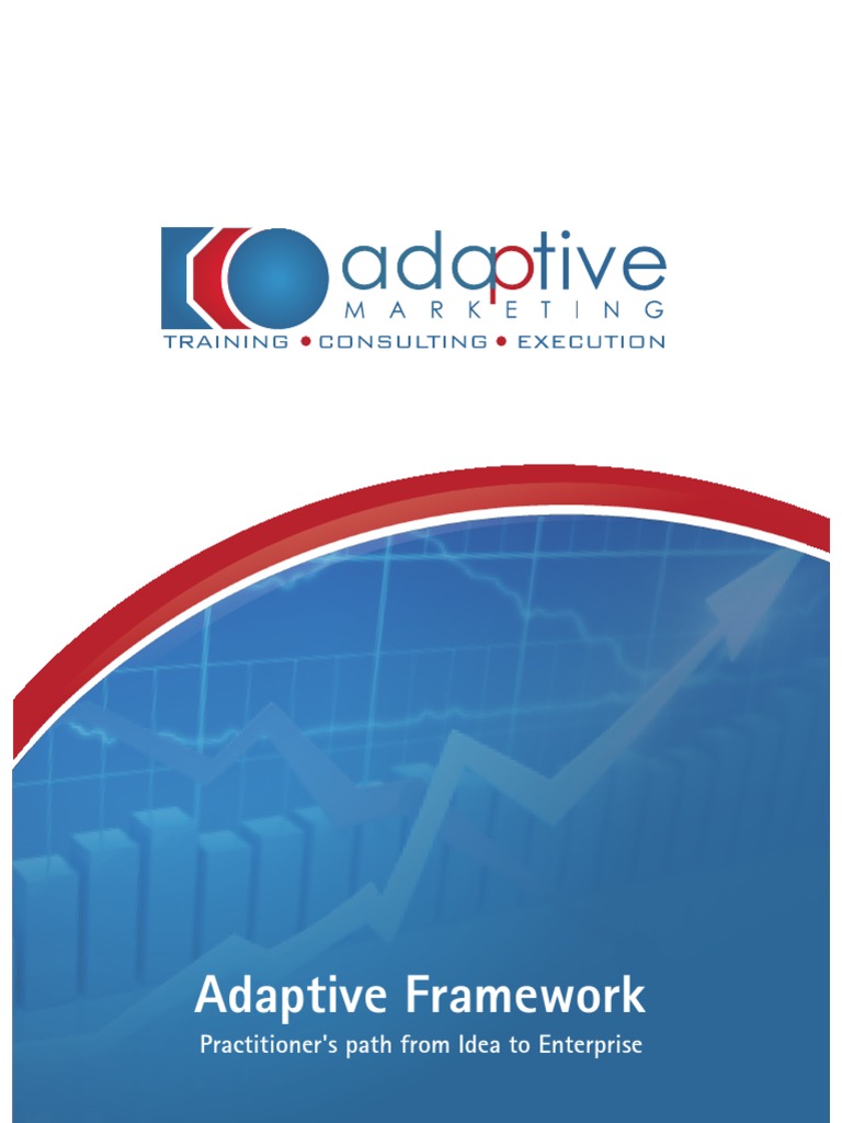 Adaptive Framework: Practitioner's Path From Idea To Enterprise | PDF