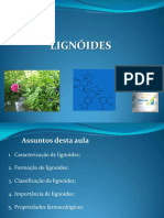 Propriedades e aplicações dos lignóides