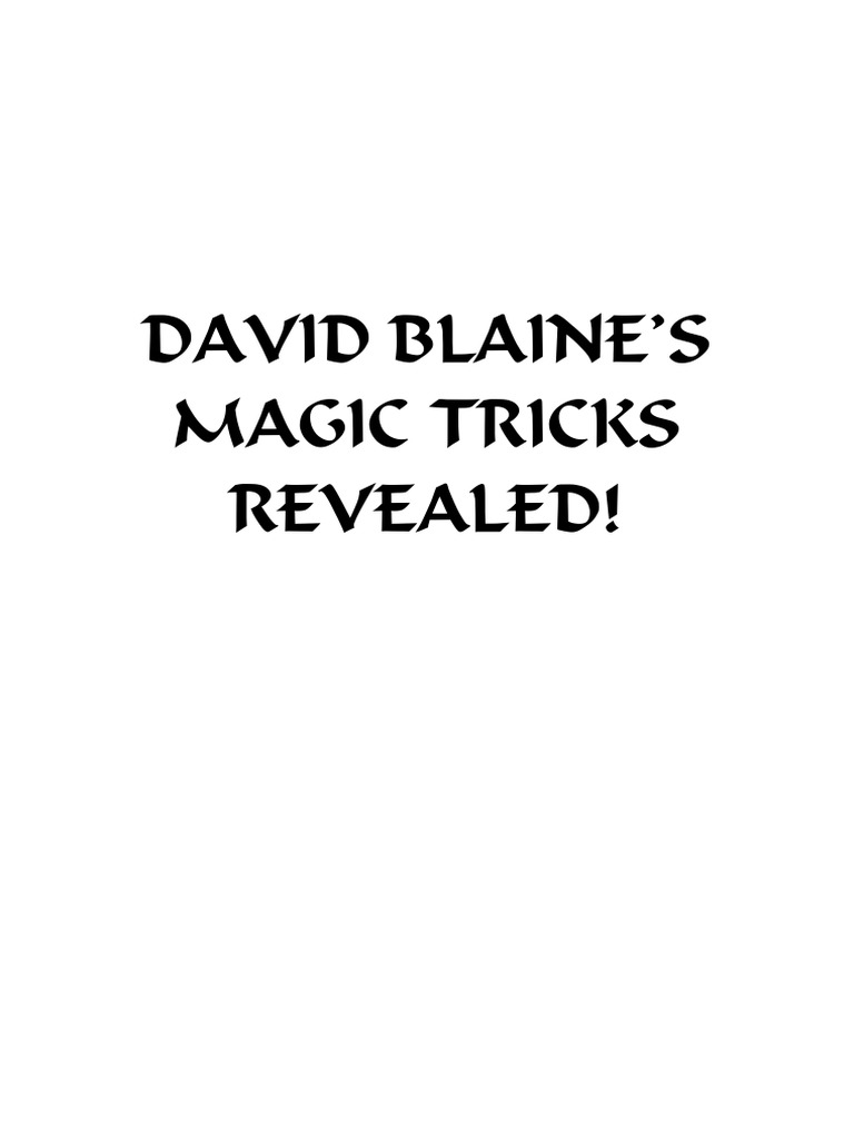 David Blaine S Magic Reveal | PDF | Magic (Illusion) | Circus Skills