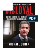 Disloyal: A Memoir: The True Story of The Former Personal Attorney To President Donald J. Trump - Michael Cohen