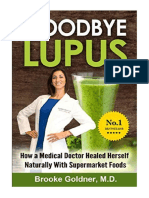 Goodbye Lupus: How A Medical Doctor Healed Herself Naturally With Supermarket Foods - Brooke Goldner M.D.