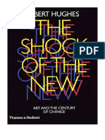 The Shock of The New: Art and The Century of Change - Robert Hughes