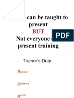Anyone Can Be Taught To Present Not Everyone Can Present Training