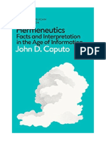 Hermeneutics: Facts and Interpretation in The Age of Information - John D. Caputo