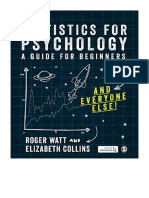 Statistics For Psychology: A Guide For Beginners (And Everyone Else) - Roger Watt