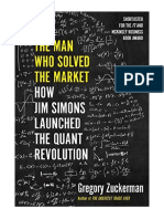 The Man Who Solved The Market: How Jim Simons Launched The Quant Revolution - Gregory Zuckerman