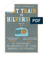 Last Train To Hilversum: A Journey in Search of The Magic of Radio - Charlie Connelly
