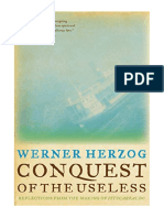 Conquest of The Useless: Reflections From The Making of Fitzcarraldo - Werner Herzog