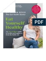 Eat Yourself Healthy: An Easy-To-Digest Guide To Health and Happiness From The Inside Out - Dr. Megan Rossi