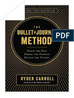 The Bullet Journal Method: Track The Past, Order The Present, Design The Future - Ryder Carroll
