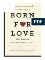 Born For Love: Why Empathy Is Essential-And Endangered - Bruce D. Perry