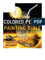 Colored Pencil Painting Bible: Techniques For Achieving Luminous Color and Ultrarealistic Effects - Alyona Nickelsen