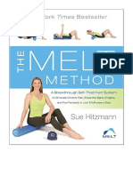 The MELT Method: A Breakthrough Self-Treatment System To Eliminate Chronic Pain, Erase The Signs of Aging, and Feel Fantastic in Just 10 Minutes A Day! - Sue Hitzmann