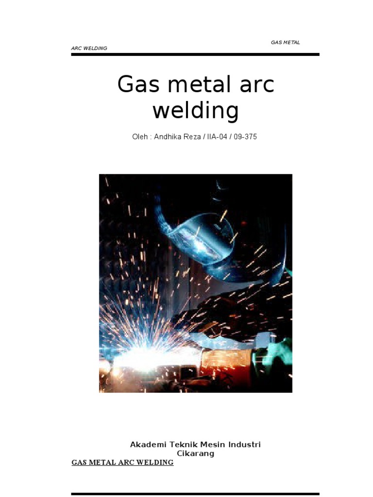 Gas Metal Arc Welding Gas Metal Arc Welding