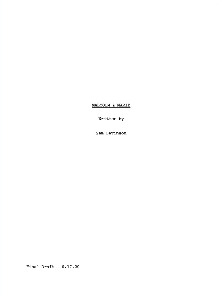 Malcolm and Marie 2021 Screenplay by Sam Levinson | PDF