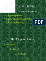 Diffusion Theory: - Adoption Process - Characteristics of Innovations - Adopter Categories