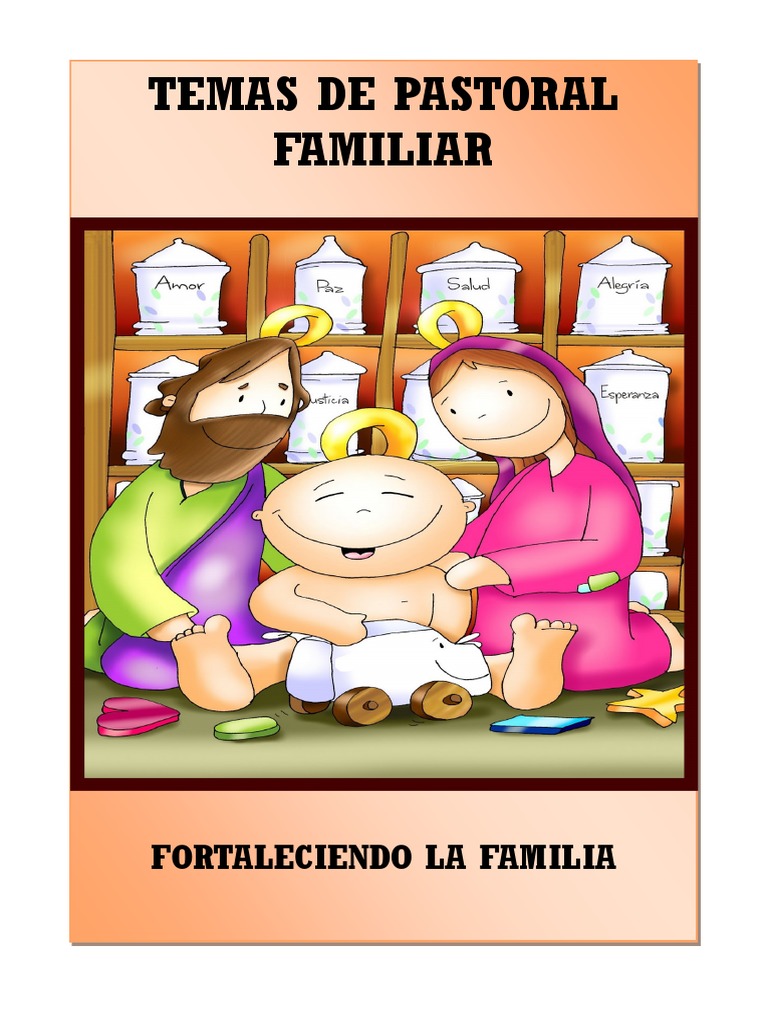 Pastoral Familiar - Compilación de Temas | PDF | Oración | Amor