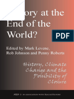 Levene, Johnson and Roberts, History at The End of The World - History, Climate Change and The Possibility of Closure