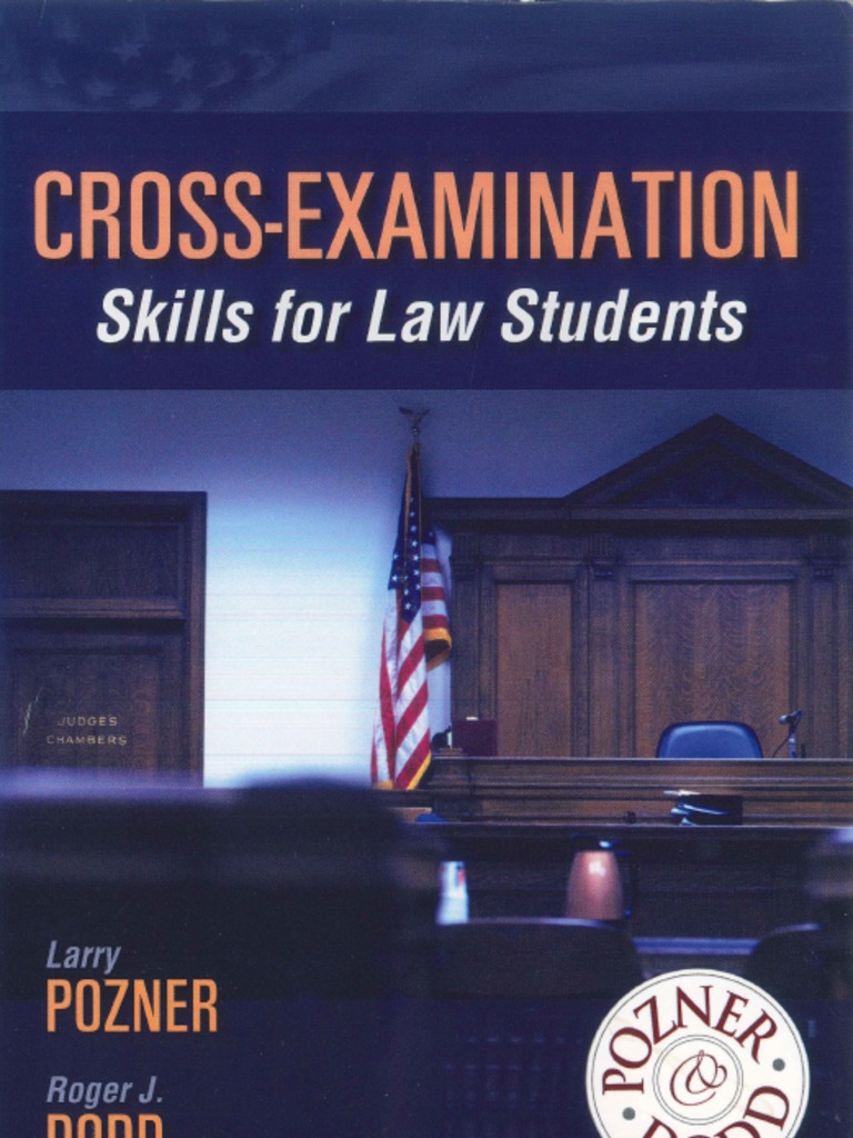 Larry Pozner & Roger J. Dodd - Cross-Examination - Skills For Law Students  | PDF | Witness Impeachment | Witness
