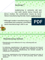 What Is Manufacturing??: Factus (Make) The Combination Means by Hand