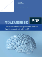 Até Que A Morte Nos Separe! A Interface Dos Distúrbios Psíquicos Ao Suicídio Como Dispositivos Do Cuidado À Saúde Mental