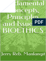 Fundamental Concepts, Principles and Issues in BIOETHICS