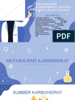 Kel 1 Metabolisme Biokimia (Karbohidrat, Protein, Lipid, Asam Nukleat)