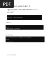 Dbms Assignment 2: 1. Perform Constraints On Particular Field of Tables (Unique, Not Null, In