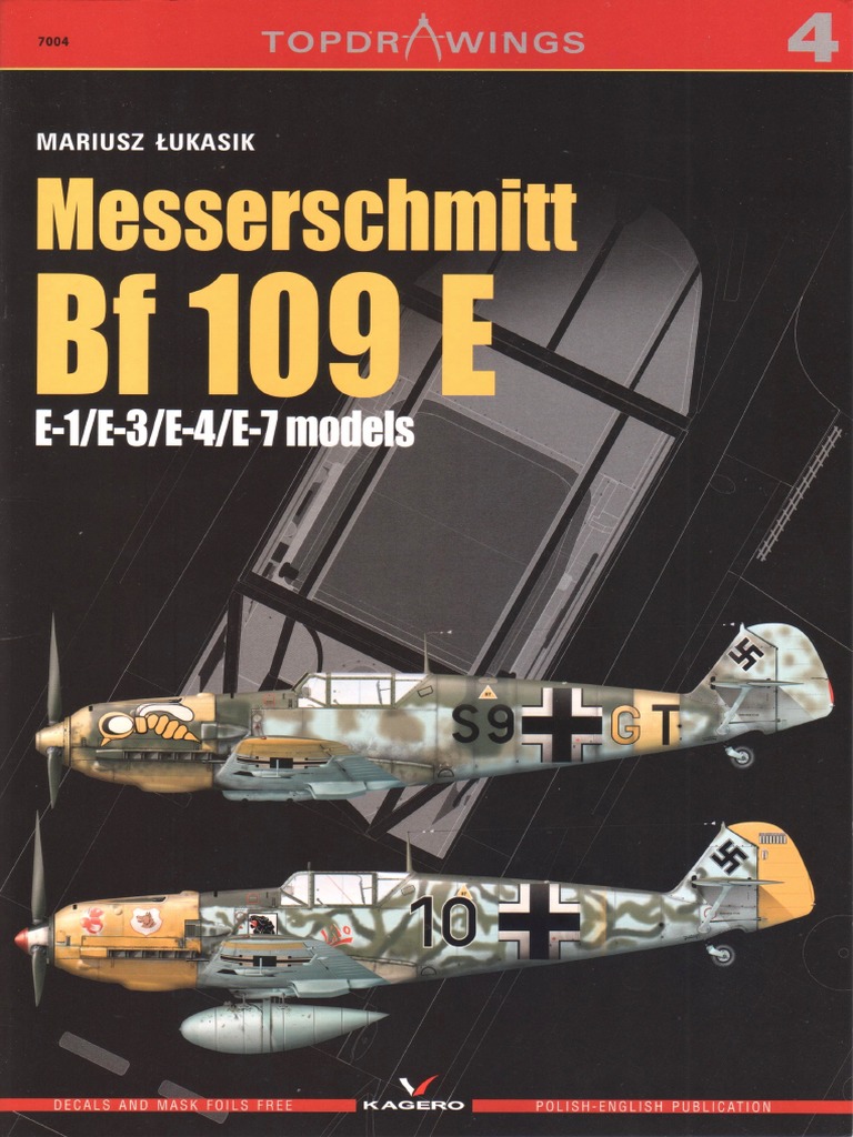 洋書 Messerschmitt Bf 109 E (Top Drawings) Kagero Topdrawings 04 Messerschmitt BF 109E | PDF