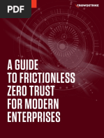 A Guide To Frictionless Zero Trust For Modern Enterprises: 1 Crowdstrike White Paper Crowdstrike White Paper