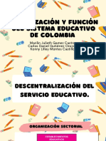Organización y Función Del Sistema Educativo de Colombia