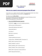 How To Run A Report/ Concurrent Program From OS Level: Author - A.Kishore/Sachin