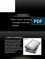 Pertemuan 03 (Partisi, Format & Pengelolaan Harddisk) - Dikonversi