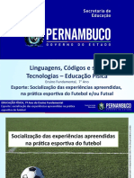 Esporte Socialização Das Experiências Apreendidas, Na Prática Esportiva Do Futebol Eou Futsal